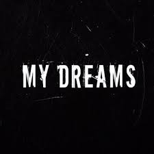 My Dreams